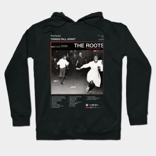 The Roots - Things Fall Apart Tracklist Album Hoodie